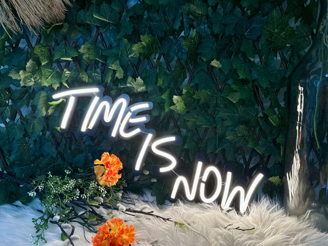Time Is Now Neon Sign - BT Home