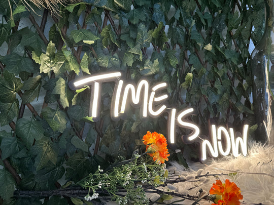 Time Is Now Neon Sign - BT Home