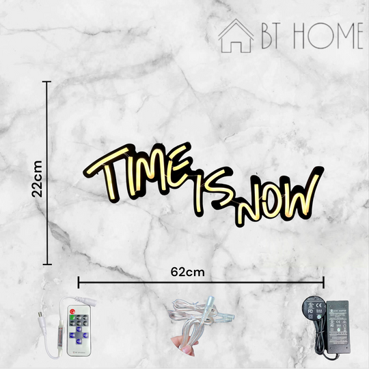 Time Is Now Neon Sign - BT Home