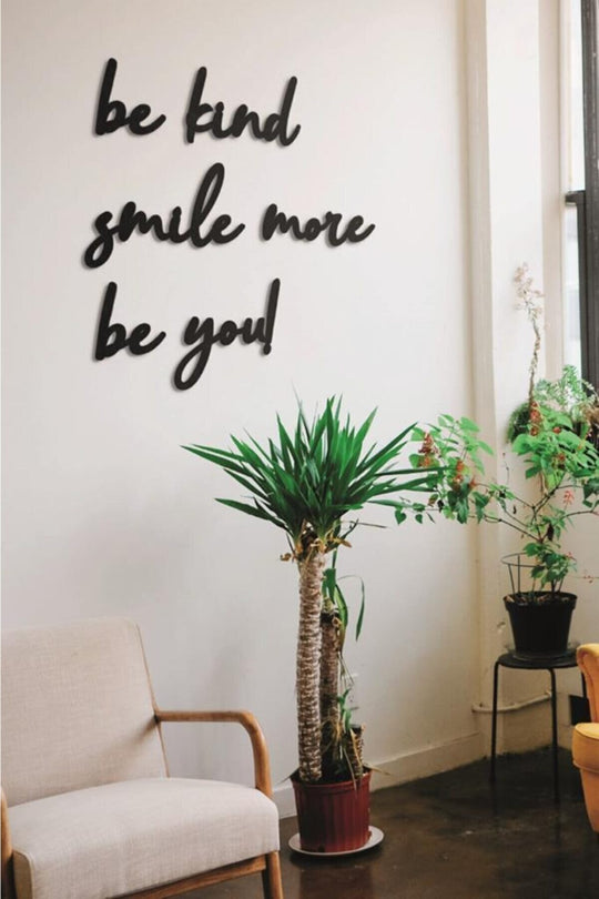 Be Kind Smile More Be You