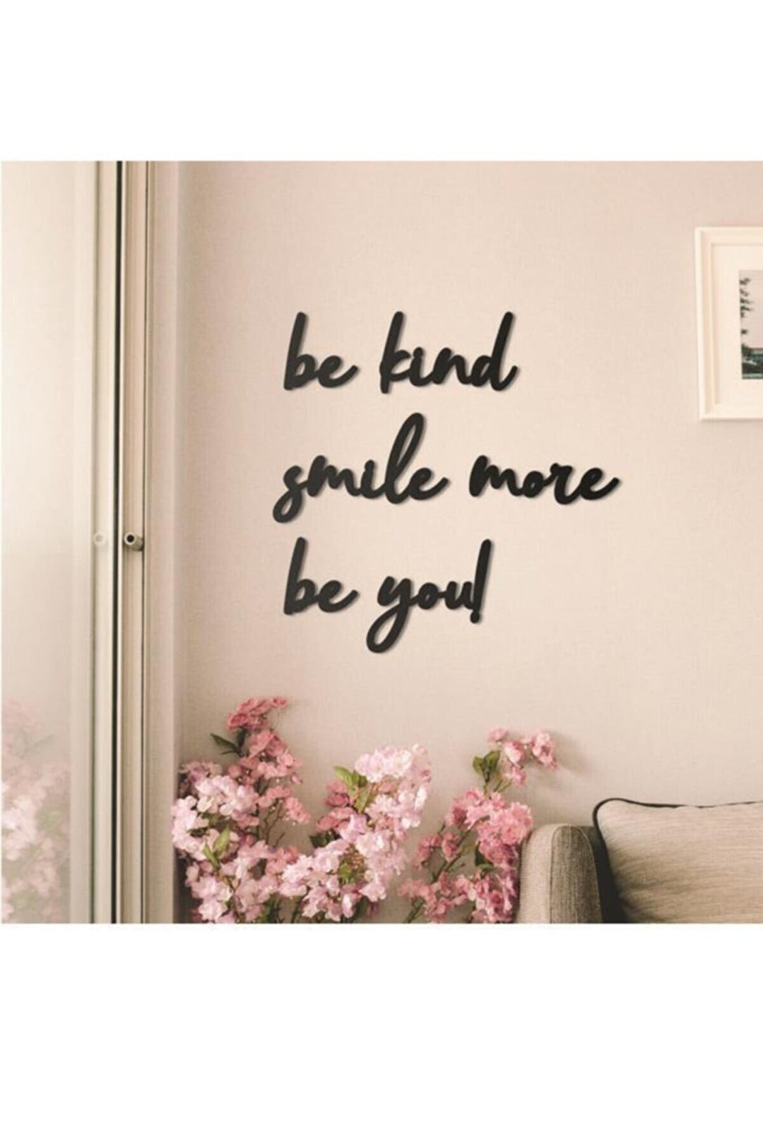 Be Kind Smile More Be You